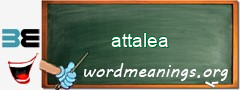 WordMeaning blackboard for attalea